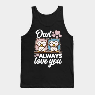 Owl Always Love You Tank Top